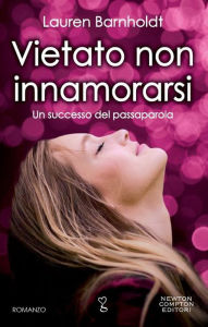 Title: Vietato non innamorarsi, Author: Lauren Barnholdt