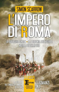 Title: L'impero di Roma 3 in 1, Author: Simon Scarrow