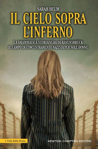 Title: Il cielo sopra l'inferno, Author: Sarah Helm