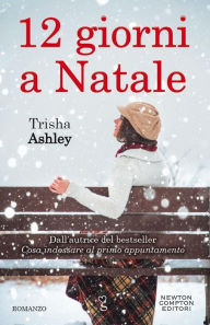 Title: 12 giorni a Natale, Author: Trisha Ashley