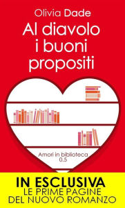 Title: Al diavolo i buoni propositi, Author: eBooks for Kids