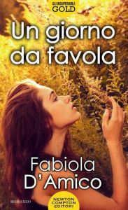 Title: Un giorno da favola, Author: Fabiola D'Amico