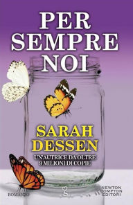 Title: Per sempre noi, Author: Sarah Dessen