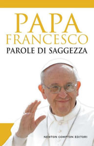 Title: Parole di saggezza, Author: Papa Francesco