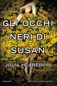 Title: Gli occhi neri di Susan, Author: Julia Heaberlin