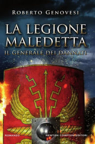 Title: La legione maledetta. Il generale dei dannati, Author: Roberto Genovesi