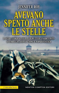 Title: Avevano spento anche le stelle, Author: Jennifer Roy