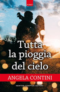 Title: Tutta la pioggia del cielo, Author: Brian Godman