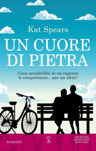 Title: Un cuore di pietra, Author: Kat Spears