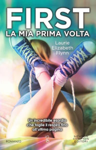 Title: First. La mia prima volta, Author: Markus Dinnes