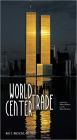 World Trade Center: Past, Present, Future