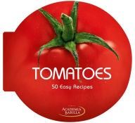 Title: Tomatoes, Author: Academia Barilla