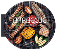 Title: Barbecue: 50 Easy Recipes, Author: Academia Barilla