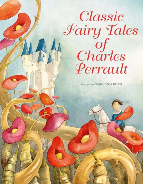 Classic Fairy Tales of Charles Perrault