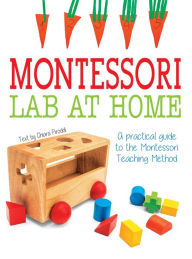 Ebook for manual testing download Montessori Lab at Home: A Practical Guide to the Montessori Teaching Method  (English literature) 9788854413825 by Chiara Piroddi