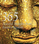 Alternative view 1 of 365 Peaceful Thoughts from Eastern Wisdom