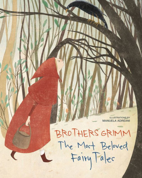 Brothers Grimm: The Most Beloved Fairy Tales