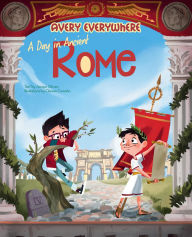 Title: A Day in Ancient Rome, Author: Jacopo Olivieri