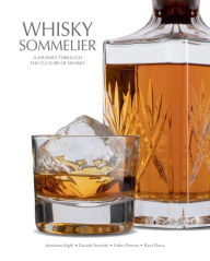 Free ebooks download deutsch Whisky Sommelier: A Journey Through the Culture of Whisky 9788854416925 PDF ePub iBook