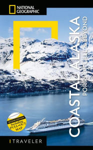 Pdf ebook search and download National Geographic Traveler: Coastal Alaska 2nd Edition: Ports of Call and Beyond