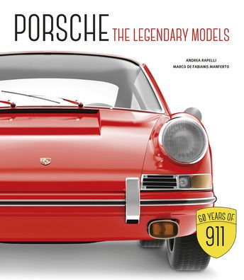 Porsche: The Legendary Models