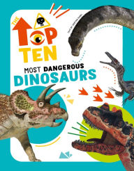 Title: Most Dangerous Dinosaurs, Author: Cristina Banfi