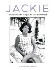 Google e books download free Jackie: The Life and Style of Jacqueline Kennedy Onassis (English literature) ePub 9788854420014 by Chiara Pasqualetti Johnson