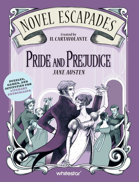 Pride and Prejudice: Puzzles, Games, and Activities for Literary Enthusiasts