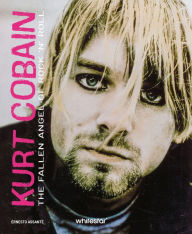 Free textbooks ebooks download Kurt Cobain: The Fallen Angel of Rock 'N' Roll by Ernesto Assante 9788854420816