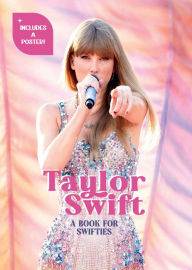 Title: Taylor Swift: A Book for Swifties, Author: Francesca Pavesi