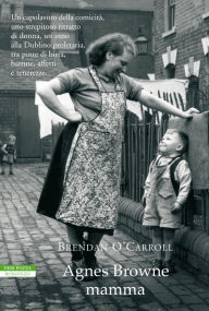 Title: Agnes Browne mamma, Author: Brendan O'Carroll