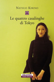 Title: Le quattro casalinghe di Tokyo, Author: Natsuo Kirino