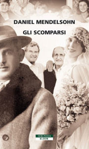 Title: Gli scomparsi, Author: Daniel Mendelsohn