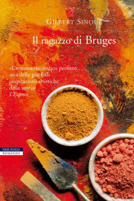 Title: Il ragazzo di Bruges, Author: Gilbert Sinoué