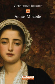 Title: Annus Mirabilis, Author: Geraldine Brooks