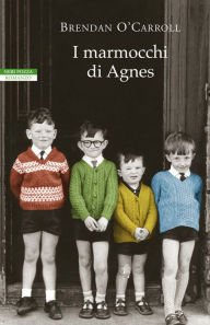 Title: I marmocchi di Agnes, Author: Brendan O'Carroll