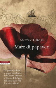 Title: Mare di papaveri, Author: Amitav Ghosh