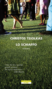 Title: Lo schiaffo, Author: Christos Tsiolkas