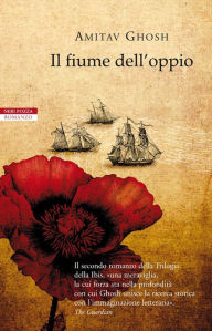 Title: Il fiume dell'oppio, Author: Amitav Ghosh