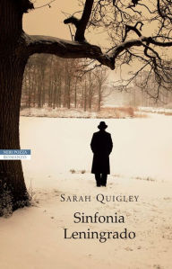 Title: Sinfonia Leningrado, Author: Sarah Quigley