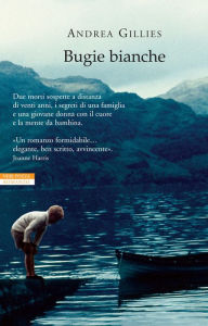 Title: Bugie bianche, Author: Andrea Gillies