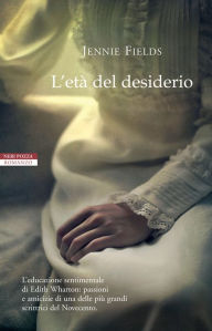 Title: L'età del desiderio, Author: Jennie Fields