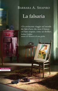 Title: La falsaria, Author: Barbara A. Shapiro