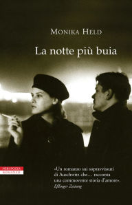 Title: La notte più buia, Author: Monika Held