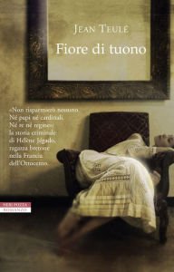 Title: Fiore di tuono, Author: Jean Teulé