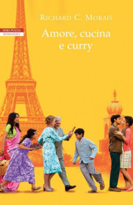 Title: Amore, cucina e curry, Author: Richard C. Morais