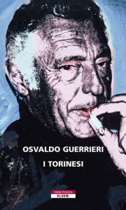 Title: I Torinesi, Author: Osvaldo Guerrieri