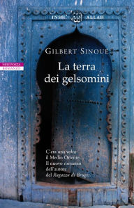 Title: La terra dei gelsomini, Author: Gilbert Sinoué