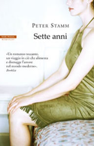 Title: Sette anni, Author: Peter Stamm