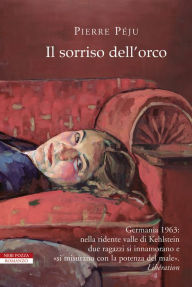 Title: Il sorriso dell'orco, Author: Pierre Péju